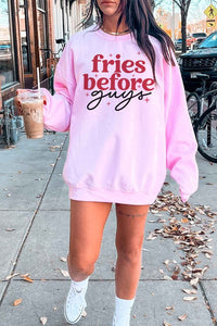 Fries Before Guys Sweatshirt Plus Size