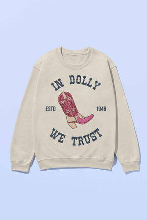 In Dolly We Trust GRAPHIC SWEATSHIRT