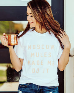 Moscow Mules Made Me Do It