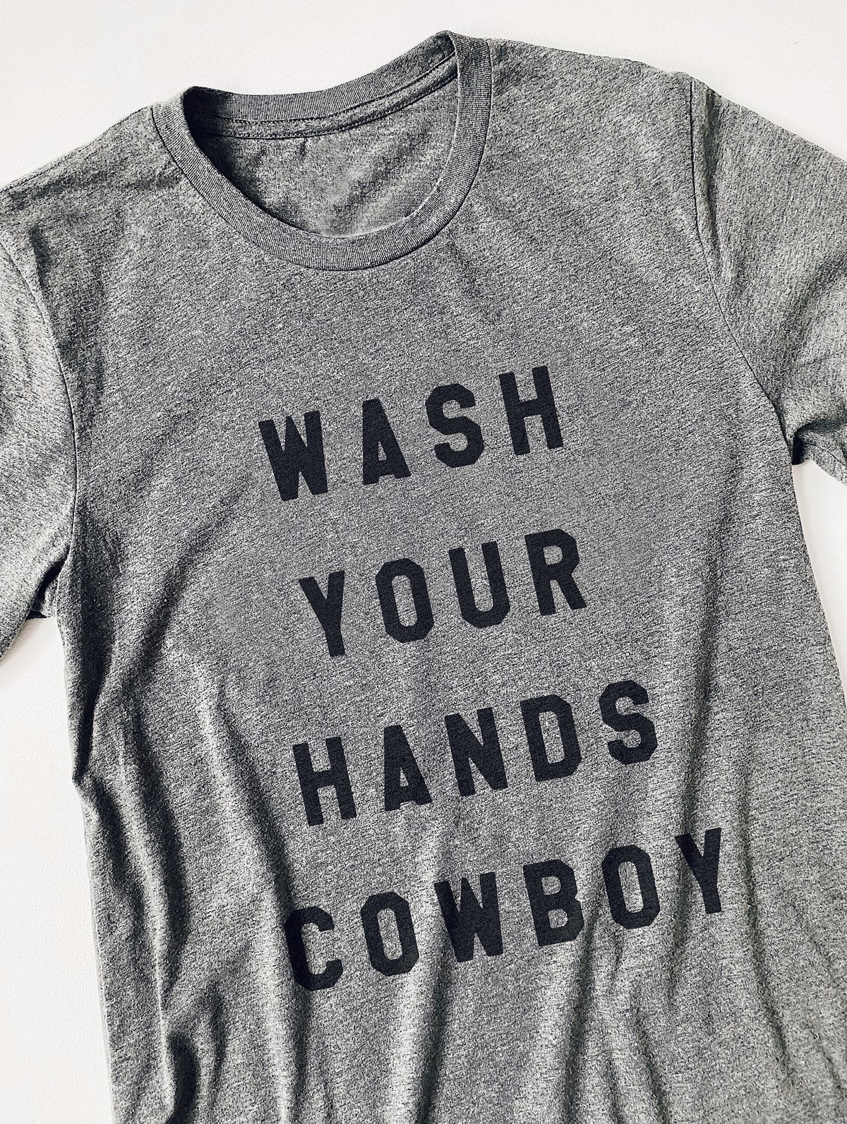 Wash Your Hands Cowboy